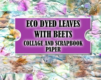 Eco Dyed Scrapbook Paper: Beet & Leaf Prints (Digital Download)