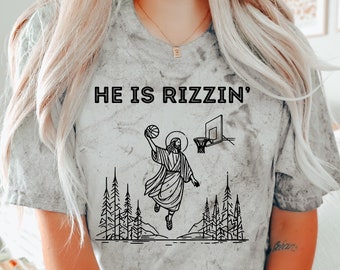 He is Rizzin' Easter T-Shirt, Jesus Playing Basketball, Christian Graphic Tee