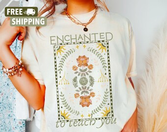 Enchanted to Teach You Teacher Shirt - Fun Gift for Educators, Teacher Gift, Gift for New Teacher, Teacher Appreciation Gift for Educator