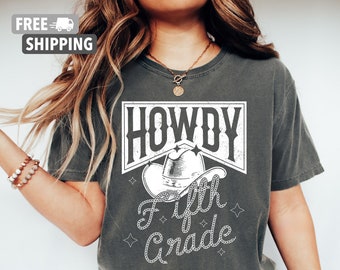 Howdy Fifth Grade Shirt for the First Day of School, Vintage Style Howdy Fifth Grade Teacher Shirt, Back to School Apparel for Educators