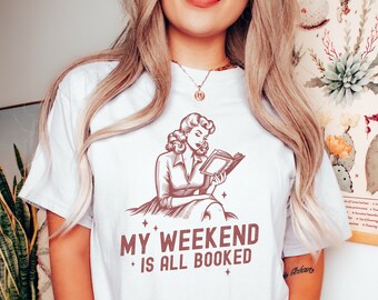 My Weekend is Booked Comfort Colors T-Shirt, Librarian Gift
