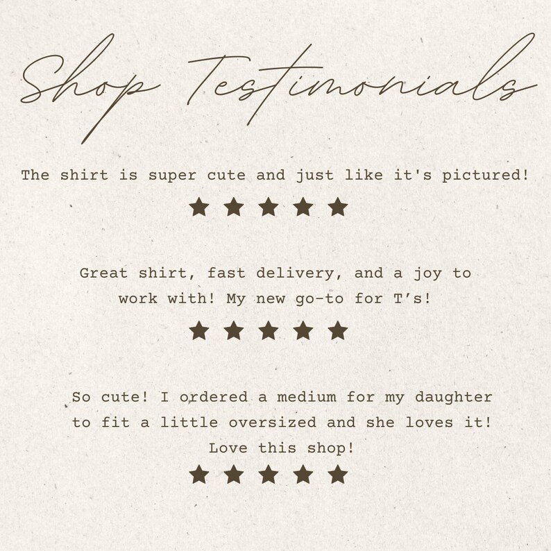 May include: Shop Testimonials: The shirt is super cute and just like it's pictured! Five stars. Great shirt, fast delivery, and a joy to work with! My new go-to for T's! Five stars. So cute! I ordered a medium for my daughter to fit a little oversized and she loves it! Love this shop! Five stars.