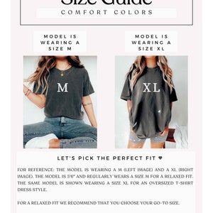 May include: Size guide for a t-shirt dress. The model is wearing a size M and a size XL. The model is 5'6" and regularly wears a size M for a relaxed fit. The model is wearing a size XL for an oversized t-shirt dress style.  For a relaxed fit, choose your go-to size. To achieve an oversized t-shirt dress, go up two sizes.