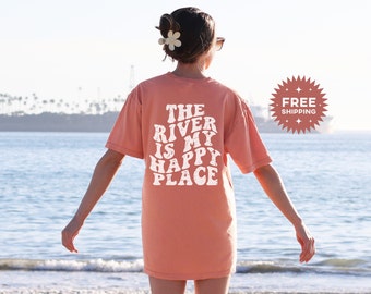 River Is My Happy Place Shirt, Comfort Colors Oversized Tee