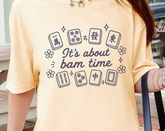 It's About Bam Time Mahjong Shirt Funny Mahjong Shirt Mahjong Lover Gift Mahjong Player Gift Game Night Shirt Mahjong Tournament Tshirt