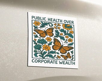 Public Health Over Corporate Wealth Bumper Magnet Subtle Anti Trump Magnet Anti Trump Car Magnet Anti Oligarchy Magnet Leftist Bumper Magnet