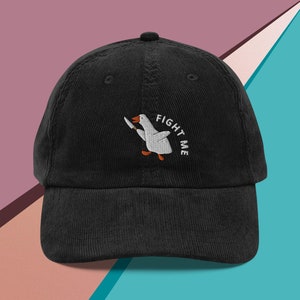 Embroidered Silly Goose Corduroy Hat, Cute Goose With Knife Meme Gift, Funny Fight Me Embroidered Dad Hat Unisex Vintage Baseball Cap Gift