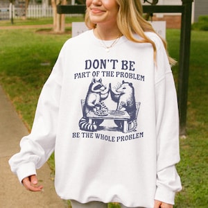 Maglione con meme di procione e opossum, felpa oversize divertente, regalo alla moda per gli amanti dei procioni, girocollo sarcastico con animali del bosco, felpa sciocca