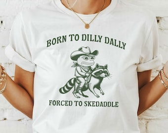 Born To Dilly Dally Shirt, Funny Frog Meme Shirt, Silly T Shirt, Frog Mental Health Shirt, Vintage Graphic Tee, Frog Lover Gift