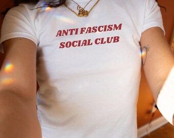 Anti Fascism Social Club Y2K Baby Tee Pro Immigration Shirt Anti Racism Shirt Political Activist Clothes Anti Trump Shirt Liberal Women Tee