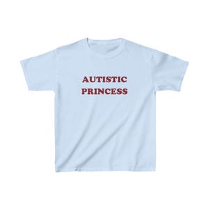 自閉症のプリンセス Y2K ベビーTシャツ 面白い自閉症シャツ 皮肉な彼女へのギフト ADHD 自閉症ミームシャツ 狂ったベビーTシャツ トレンディな90年代ベビーTシャツギフト Light Blue