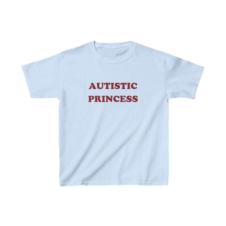 自閉症のプリンセス Y2K ベビーTシャツ 面白い自閉症シャツ 皮肉な彼女へのギフト ADHD 自閉症ミームシャツ 狂ったベビーTシャツ トレンディな90年代ベビーTシャツギフト Light Blue