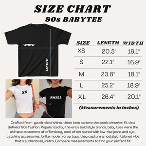 May include: Size chart for a 90s baby tee, showing measurements in inches for XS, S, M, L, and XL sizes. The chart includes length and width measurements for each size.