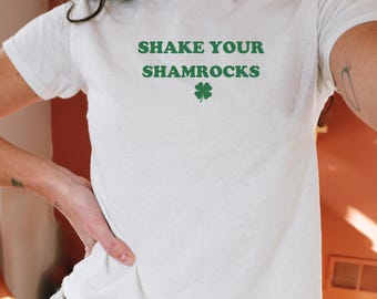 Shake Your Shamrocks Baby Tee Funny St Patrick's Day Shirt Y2K Aesthetic BabyTee Trendy Top 90s Irish Shirt Women's St Paddy Outfit Gift