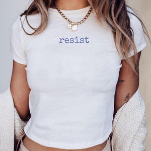 Resist Fascism Baby Tee Women's Rights Feminist Shirt Subtle Democratic Shirts For Women Empowerment Political Tshirt Progressive Gift