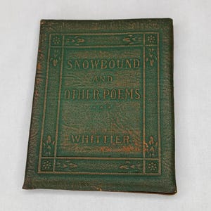 Little Leather Library Book - Snowbound and Other Poems  - by John Greenleaf Whitter Antique 1920&#39;s Redcroft Edition
