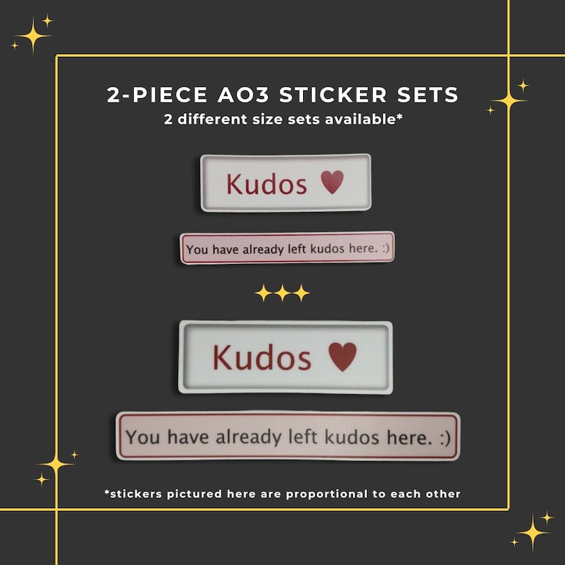 May include: Two sticker sets featuring the word "Kudos" with a red heart. The stickers are in two different sizes. The text "You have already left kudos here. :)" is printed below each sticker.