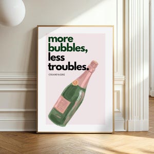 Cartel de champán Más burbujas Menos problemas Carro de bar Cartel divertido Alcohol diciendo Prosecco Decoración de la pared Cartel de champán Imprimir regalo