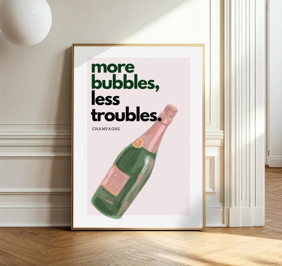 Champagne Poster More Bubbles Less Troubles Barwagen lustiges Poster Alkohol Spruch Prosecco Wanddekoration Champagner Posterdruck Geschenk