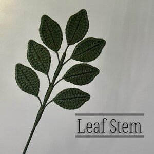 Single Custom Crochet Leaf Stem - Handmade Leaf - Hand Knitted Crochet Leaf - Room Decor - Bouquets - Wedding - Flower Accents - Foliage