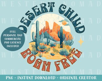 Desert Child Roam PNG gratuit, Western PNG, Sublimation rétro, Conception par sublimation, Impression à la demande, Graphique de chemise, Téléchargement immédiat