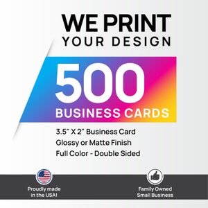 500 Color Business Cards With Your Artwork, Ready for Printing - Double-Sided with Gloss or Matte Finish