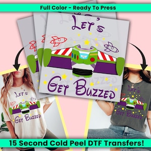 May include: A white t-shirt with a green, purple, and red cartoon spaceship design. The text "Let's Get Buzzed" is written in a purple cursive font. The design is a parody of the character Buzz Lightyear from the Toy Story franchise.