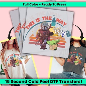 This Is The Way Disney DTF Transfer, Ready to Press, Disneyworld Personalized DTF Transfers, Heat Press, Disneyland DTF Transfer- ssco346