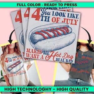 You Look Like The 4Th Of July Hot Dog DTF Transfer, Independence Day Ready to Press, 4th Of July DTF Transfers, Heat Press Transfer-ssco3970