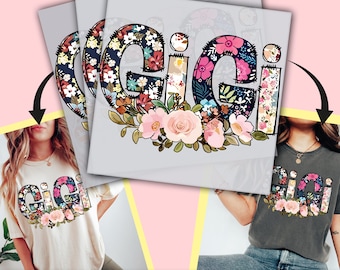 Gigi DTF Transfer, Floral Gigi Ready to Press, Personalize DTF Transfers, Gigi Birthday Gift Heat Press, DTF Transfer- ssco1387