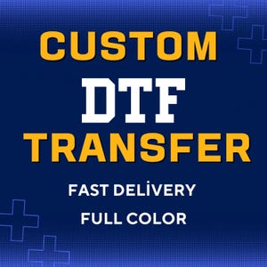 May include: A blue background with a white pixelated pattern. The text "CUSTOM DTF TRANSFER" is in yellow with a white outline. Below the text is "FAST DELIVERY" and "FULL COLOR" in white.