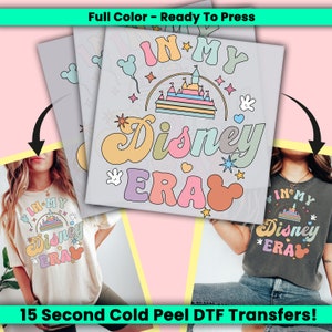 In My Disney Era DTF Transfer, Ready to Press, Disneyworld Personalized DTF Transfers, Disney Heat Press, Disneyland DTF Transfer- ssco415