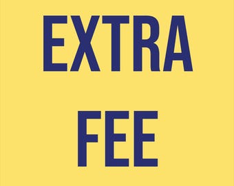 Extra Fee