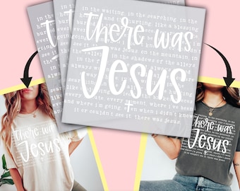 Religious There was Jesus DTF Transfer,  Dtf Ready to Press, Personalized DTF Transfers, Heat Press, DTF Transfer- ssco3489