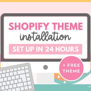 Shopify Theme Installation & Setup Service | Done For You Shopify Store Setup in 24 Hours | Free Theme | Boutique Website Design