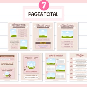 May include: A digital download of seven printable pages with a pink and brown color scheme. The pages include a thank you page, a 20% promo code page, a subscribe to our mailing list page, a how it works page, and a FAQ's page. The pages feature a cute cartoon cloud and grass design.