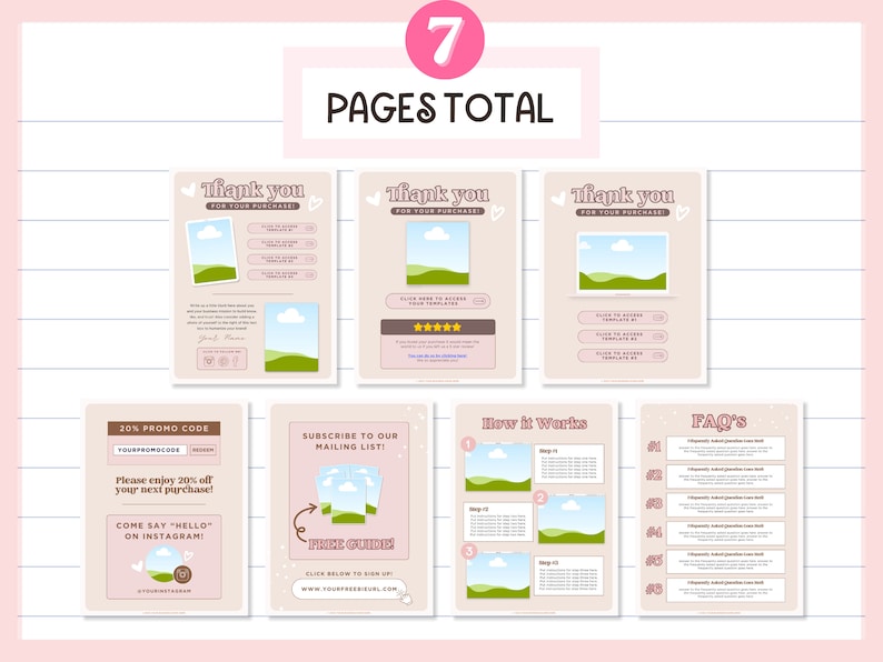May include: A digital download of seven printable pages with a pink and brown color scheme. The pages include a thank you page, a 20% promo code page, a subscribe to our mailing list page, a how it works page, and a FAQ's page. The pages feature a cute cartoon cloud and grass design.