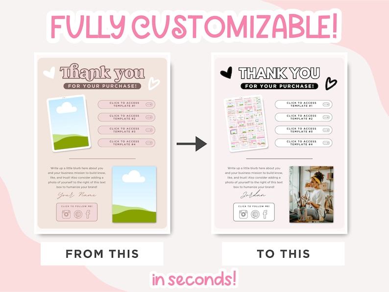 May include: A before and after image showing how to customize a thank you template for a purchase. The before image shows a simple template with a cartoon landscape and text that says "Thank you for your purchase!" The after image shows a more personalized template with a photo of a woman and text that says "Thank you for your purchase!" The text "in seconds!" is below the images.