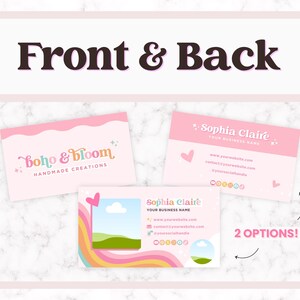 May include: Two pink business card designs. The front of the card features the text "Boho & Bloom Handmade Creations". The back of the card features the text "Sophia Claire Your Business Name" with a website address, email address, and social media icons.