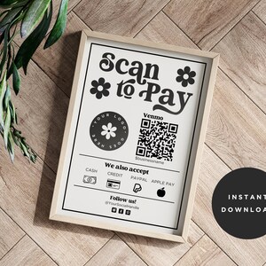May include: A printable sign with a retro design that says "Scan to Pay" with a QR code for Venmo, and icons for cash, credit, PayPal, and Apple Pay. The sign also includes the text "We also accept" and "Follow us!" with social media icons.