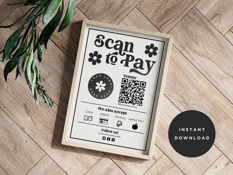 May include: A printable sign with a retro design that says "Scan to Pay" with a QR code for Venmo, and icons for cash, credit, PayPal, and Apple Pay. The sign also includes the text "We also accept" and "Follow us!" with social media icons.
