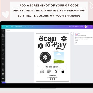 May include: A black and white graphic design template for a scan to pay QR code. The design features a flower, the text "Scan to Pay", and the words "Venmo", "Cash", "Credit", "Paypal", and "Apple Pay".