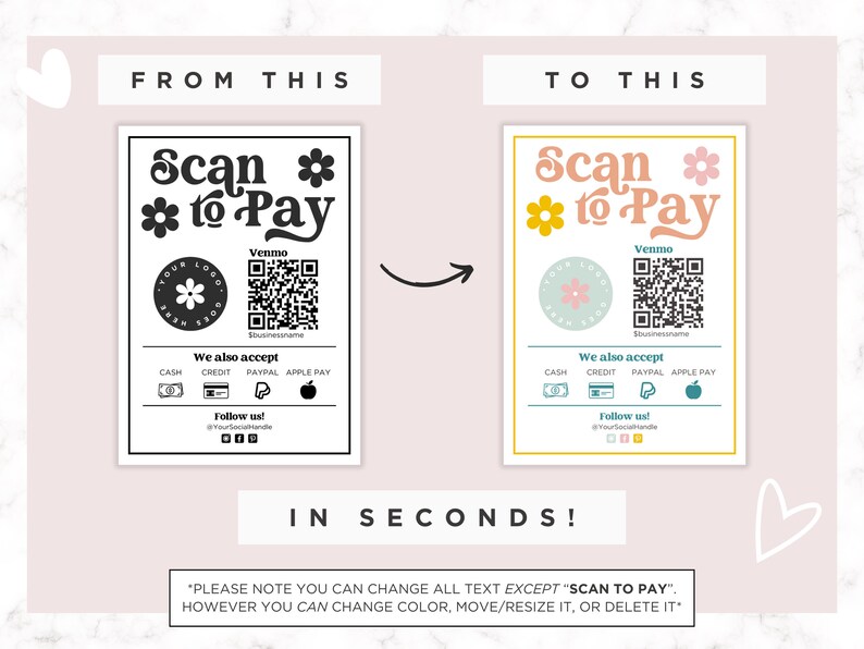 May include: A before and after image showing how to create a digital scan to pay sign. The original sign is black and white with a simple design. The updated sign is colorful with a more modern design. The text on the sign reads "Scan to Pay" and includes a QR code, payment methods, and a business name.