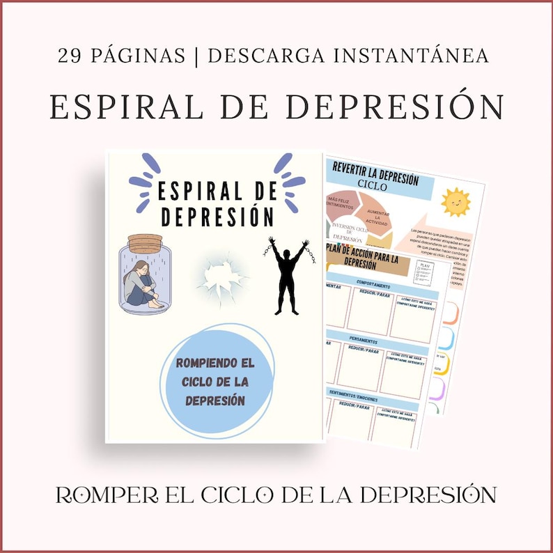 May include: A digital download titled "Spiral of Depression" with 29 pages. The cover features illustrations of a person in a jar, a person breaking chains, and text in Spanish. Additional pages show a plan of action.