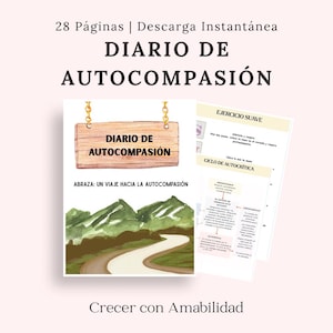 May include: A digital journal titled "DIARIO DE AUTOCOMPASI&Oacute;N" with 28 pages, featuring a wooden sign design and a watercolor illustration of a road winding through green mountains. The journal includes text in Spanish.