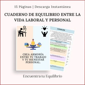 May include: A digital download titled "CUADERNO DE EQUILIBRIO ENTRE LA VIDA LABORAL Y PERSONAL" with the text "CREA ARMON&Iacute;A ENTRE TU TRABAJO Y TU BIENESTAR PERSONAL." The image includes illustrations of work-life balance and advice.