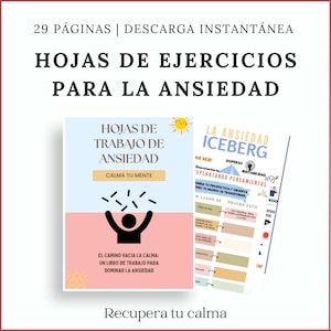 May include: A digital download featuring two worksheets for anxiety management. The first worksheet is titled "HOJAS DE TRABAJO DE ANSIEDAD" with the text "CALMA TU MENTE". The second worksheet is titled "LA ANSIEDAD ICEBERG". The image includes the text "29 P&Aacute;GINAS | DESCARGA INSTANT&Aacute;NEA".