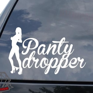 Panty Dropper Sexy Stripper Japanese JDM Racing Motorsports #2 Sticker Decal For Car Truck Motorcycle Window Bumper Helmet Mug Laptop Wall