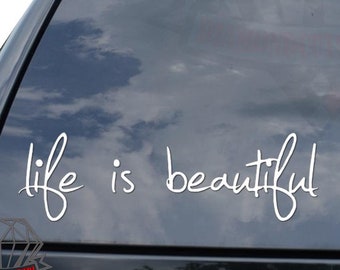 Life Is Beautiful Sticker Decal For Car Truck Motorcycle Window Bumper Helmet Mug Laptop Wall Home Decor