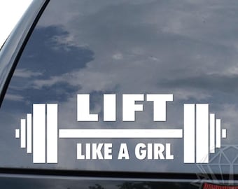 Lift Like A Girl Barbell Weightlifting Bodybuilding Gym Sticker Decal For Car Truck Motorcycle Window Bumper Helmet Laptop Wall Home Decor